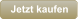 Jetzt kaufen